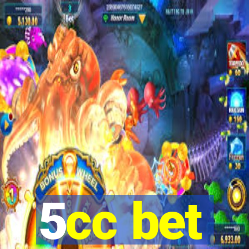 5cc bet